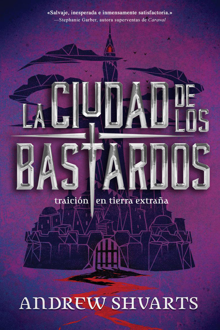 La ciudad de los bastardos, de Shvarts, Andrew | portada del libro