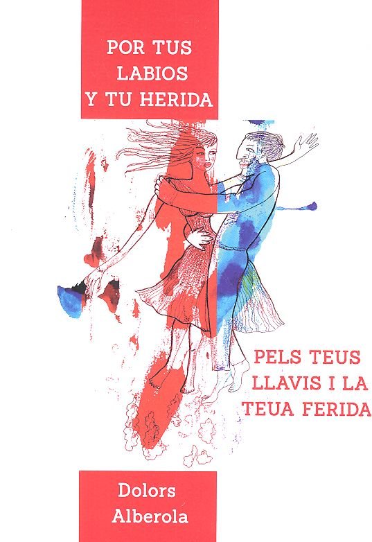 Por tus labios y tu herida, de Alberola, Dolors | portada del libro