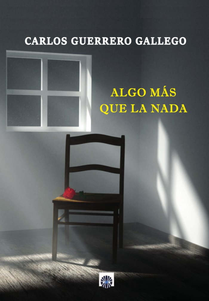 Algo más que la nada, de Guerrero Gallego, Carlos | portada del libro