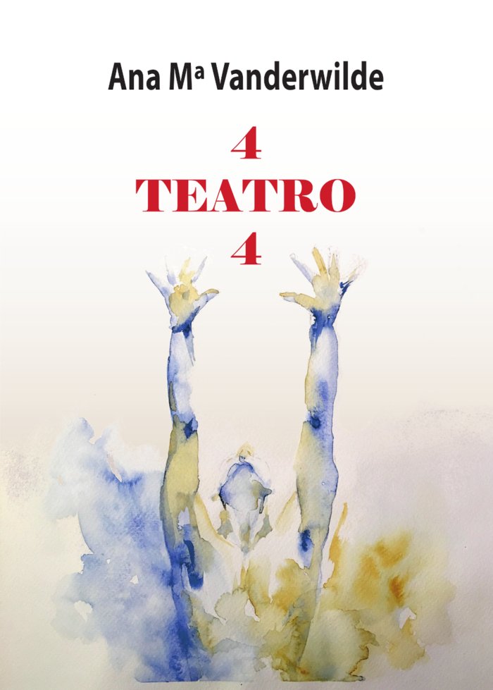 4 TEATRO 4, de Vanderwilde, Ana Mª | portada del libro