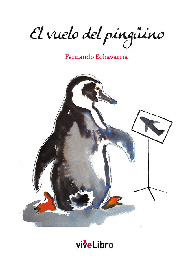 El vuelo del pingüino, de Echavarría, Fernando | portada del libro