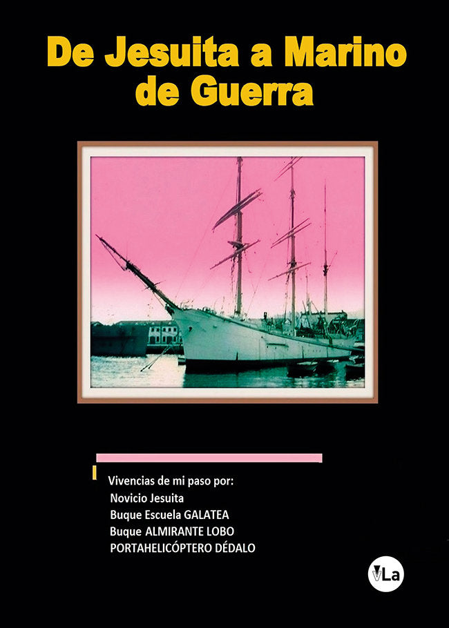 De Jesuita a Marino de Guerra, de Matamala Blanch, Jaime | portada del libro