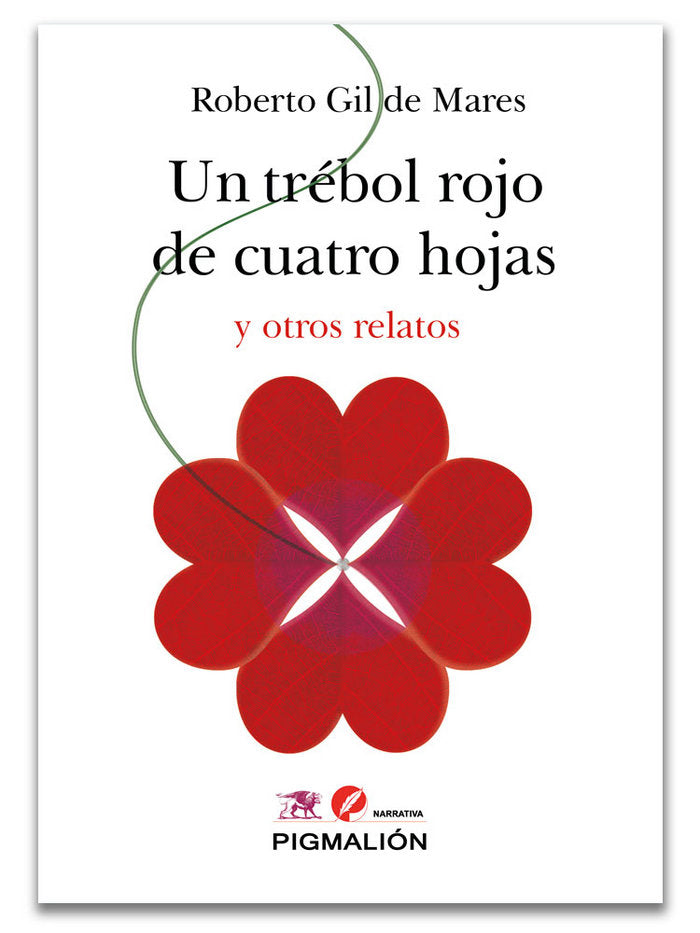 Un trébol rojo de cuatro hojas y otros relatos, de GIL DE MARES | portada del libro