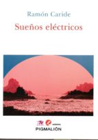 SUEÑOS ELECTRICOS, de Ramón Caride | portada del libro