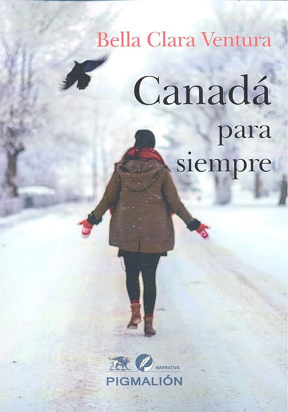 CANADA PARA SIEMPRE, de CLARA VENTURA, BELLA | portada del libro