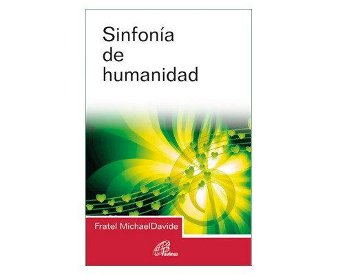 Sinfonía de humanidad, de Semeraro, Michael Davide | portada del libro