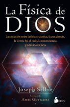 FISICA DE DIOS, LA, de Joseph Selbie | portada del libro