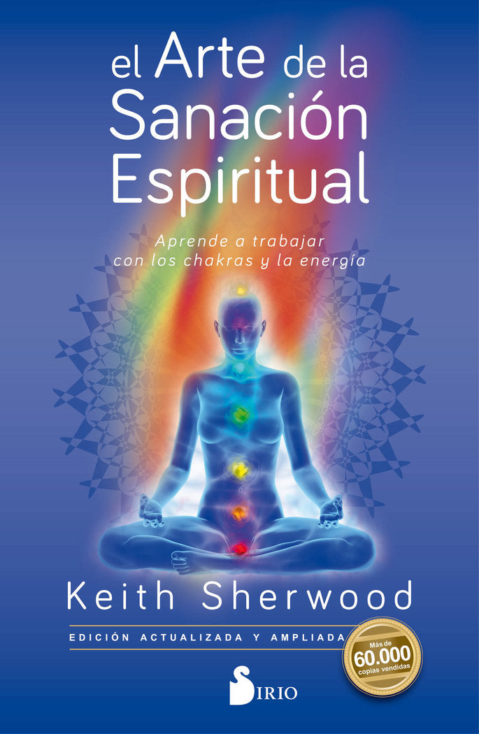 El arte de la sanación espiritual, de Sherwood, Keith | portada del libro