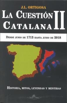 La cuestión catalana II, de Ortigosa Martín, José Luis | portada del libro