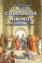 COLOQUIOS MÍNIMOS, de ETTORE GOTTI TEDESCHI | portada del libro