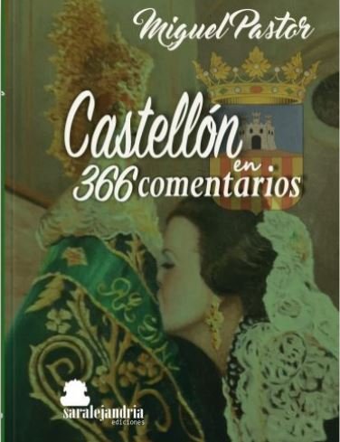 Castellón en 366 comentarios, de PASTOR, MIGUEL | portada del libro