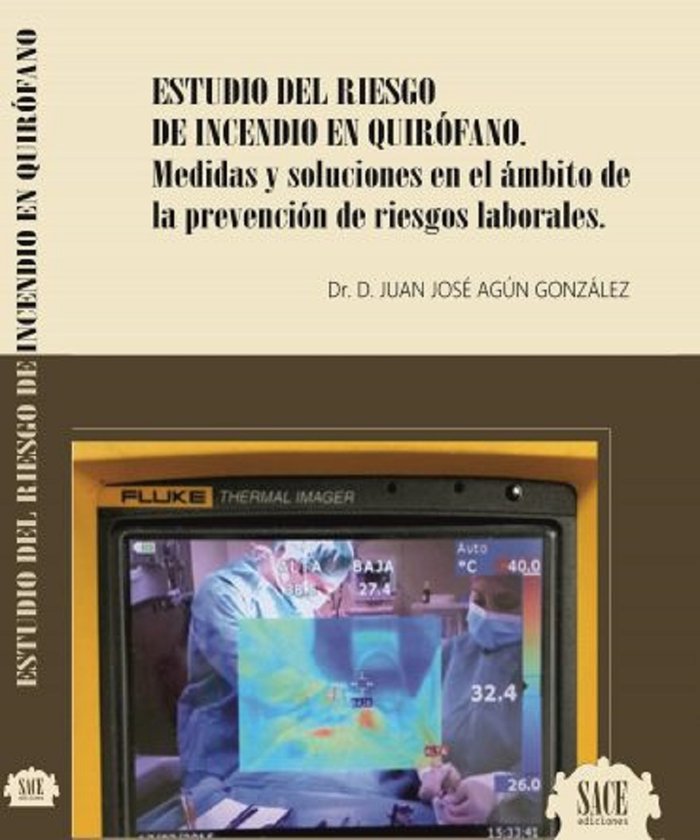 ESTUDIO DEL RIESGO DE INCENDIO EN QUIROFANO, de AGÚN GONZÃLEZ, JUAN JOSÉ | portada del libro