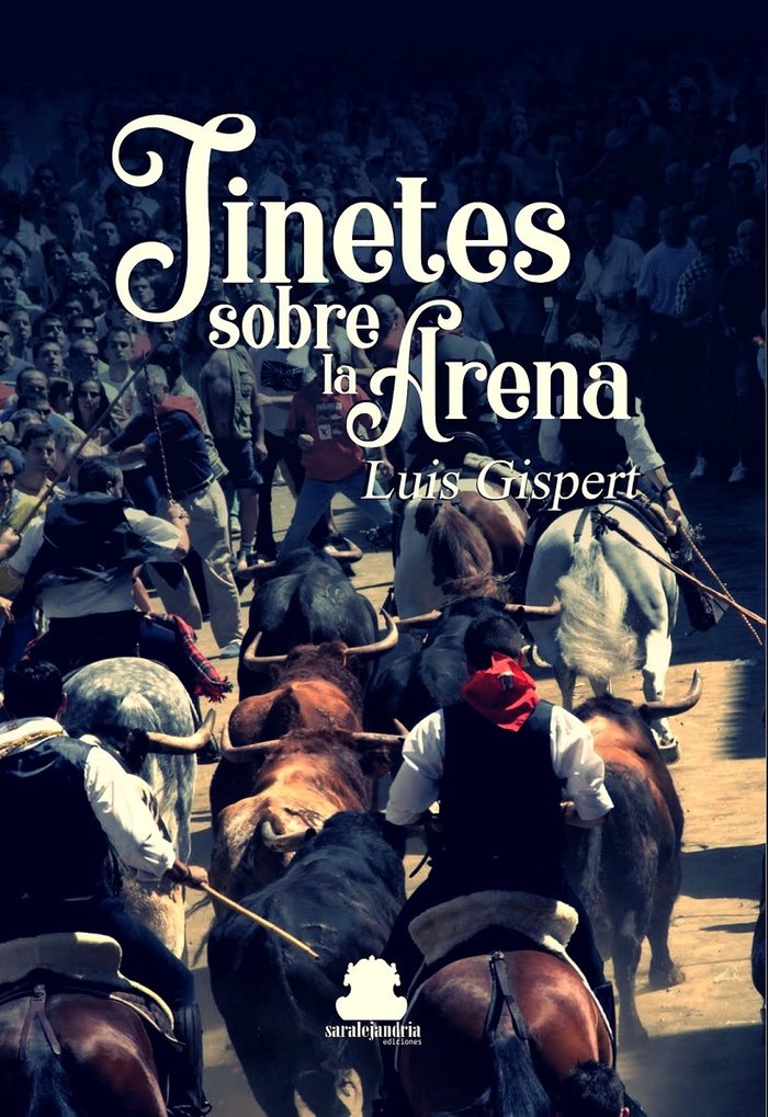 JINETES SOBRE LA ARENA, de GISERT MACIAN, LUIS | portada del libro