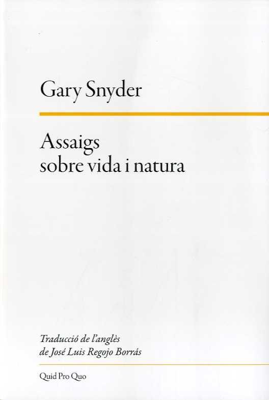 Assaigs sobre vida i natura, de Snyder, Gary | portada del libro