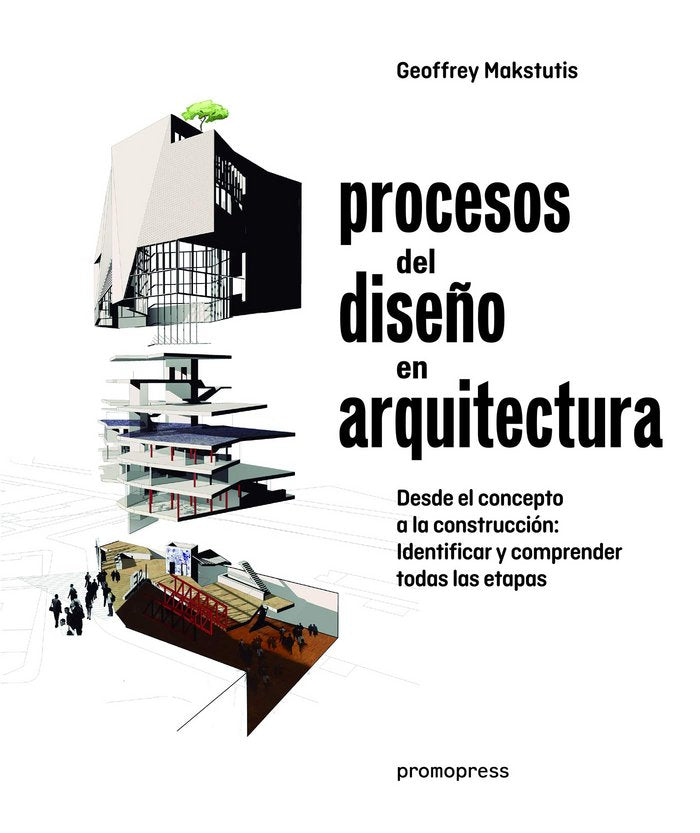 PROCESOS DEL DISEÑO EN ARQUITECTURA, de MAKSTUTIS, GEOFFREY | portada del libro
