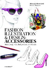 FASHION ILLUSTRATION AND DESIGN: ACCESSORIES, de BRAMBATTI, MANUELA | portada del libro