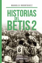Historias del Betis 2, de Manuel Rodríguez | portada del libro
