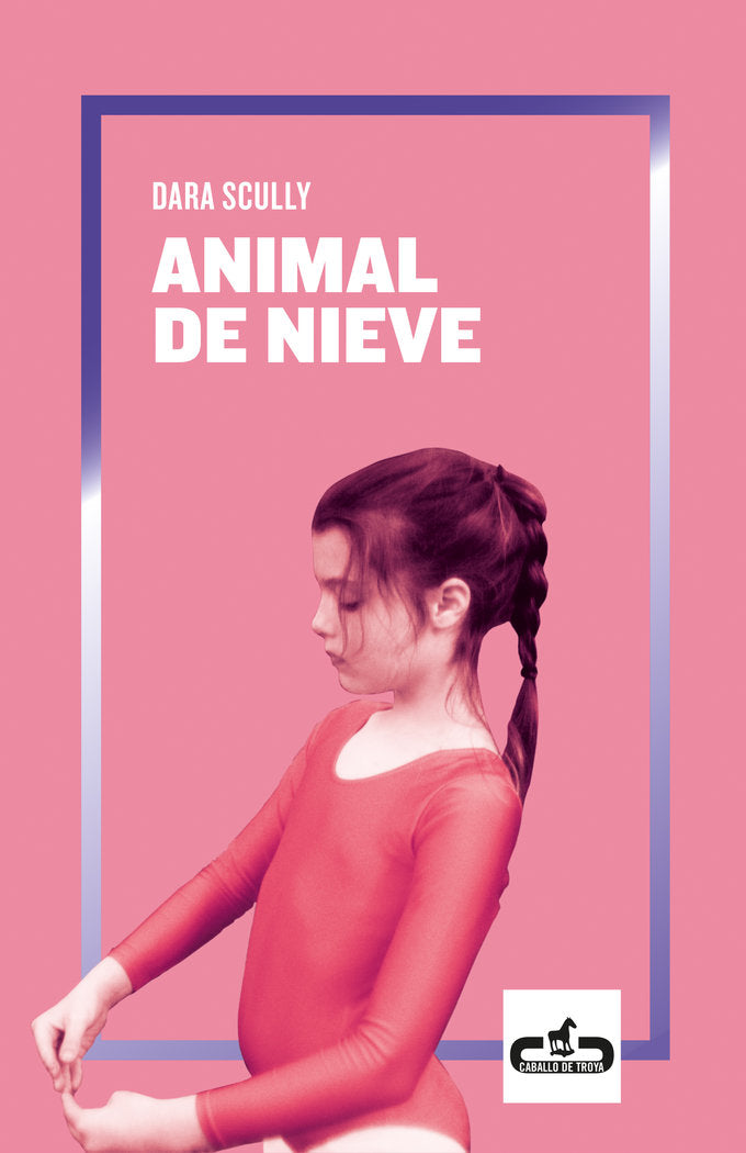 Animal de nieve, de Scully, Dara | portada del libro