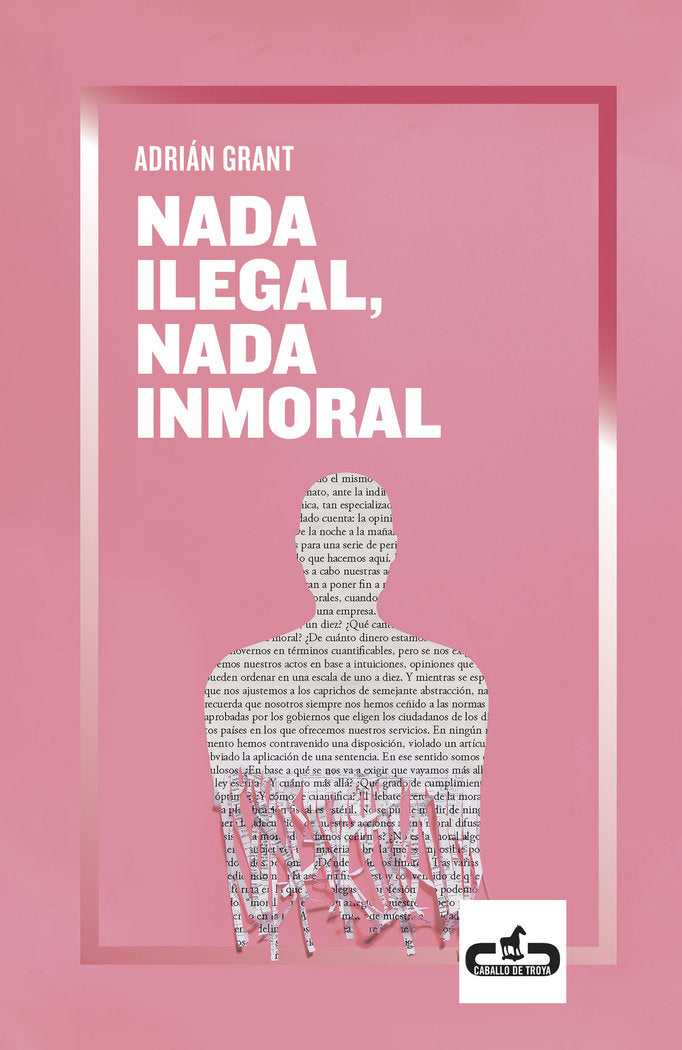 Nada ilegal, nada inmoral, de Grant, Adrián | portada del libro