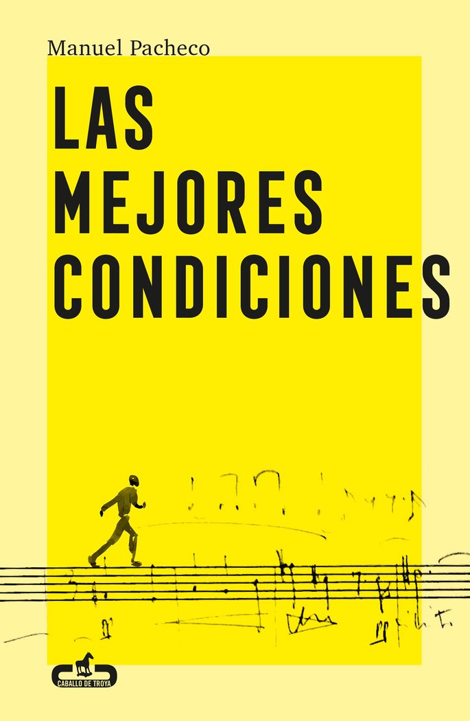 LAS MEJORES CONDICIONES, de PACHECO, MANUEL | portada del libro