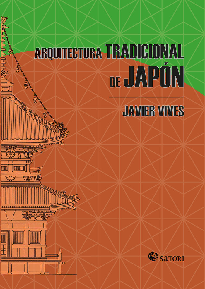 ARQUITECTURA TRADICIONAL DE JAPON, de VIVES, JAVIER | portada del libro