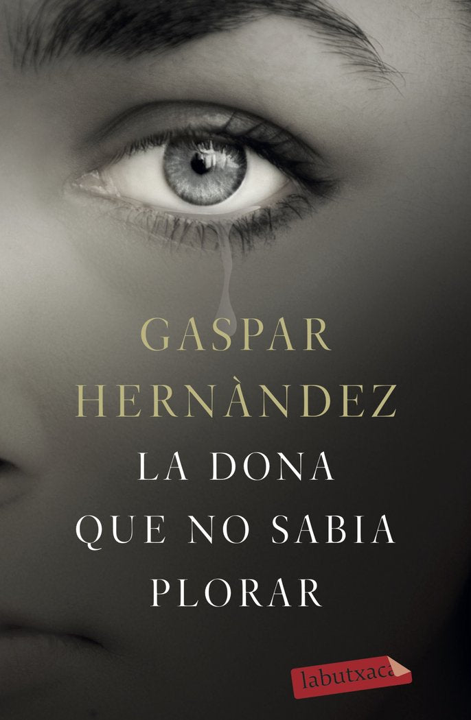 La dona que no sabia plorar, de Hernández, Gaspar | portada del libro