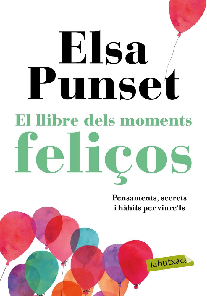 El llibre dels moments feliços, de Punset, Elsa | portada del libro