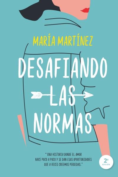 Desafiando las normas, de Martínez, María | portada del libro