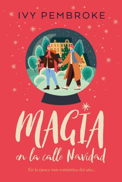 MAGIA EN LA CALLE NAVIDAD, de PEMBROKE, IVY | portada del libro