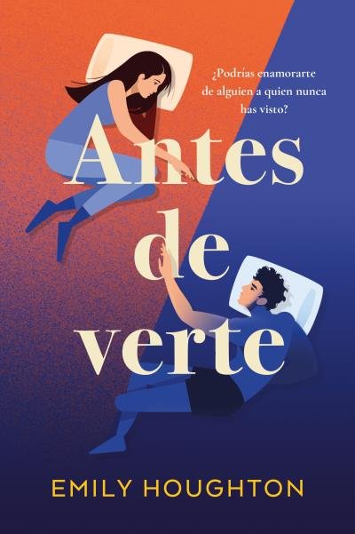 ANTES DE VERTE, de HOUGHTON, EMILY | portada del libro