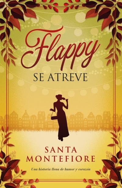 FLAPPY SE ATREVE, de MONTEFIORE, SANTA | portada del libro