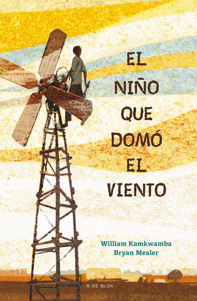 El niño que domó el viento, de Kamkwamba, William | portada del libro