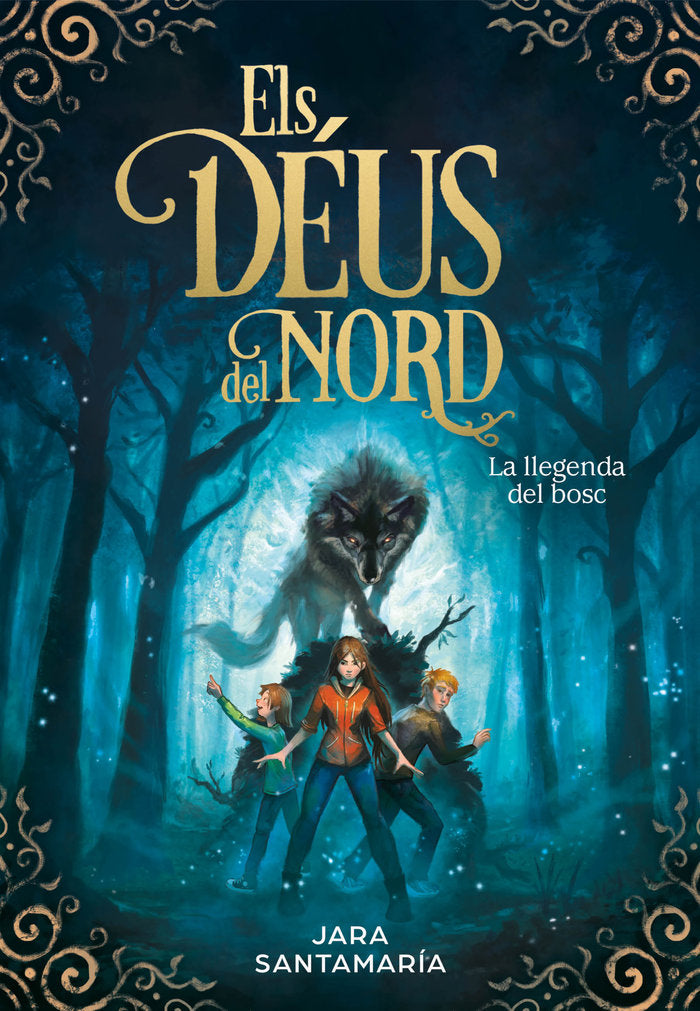 La llegenda del bosc (Els déus del nord 1), de Santamaría, Jara | portada del libro