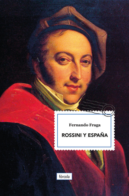 Rossini y España, de Fraga Suárez, Fernando | portada del libro