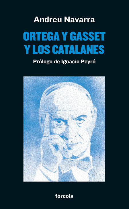 Ortega y Gasset y los catalanes, de Navarra Ordoño, Andreu | portada del libro
