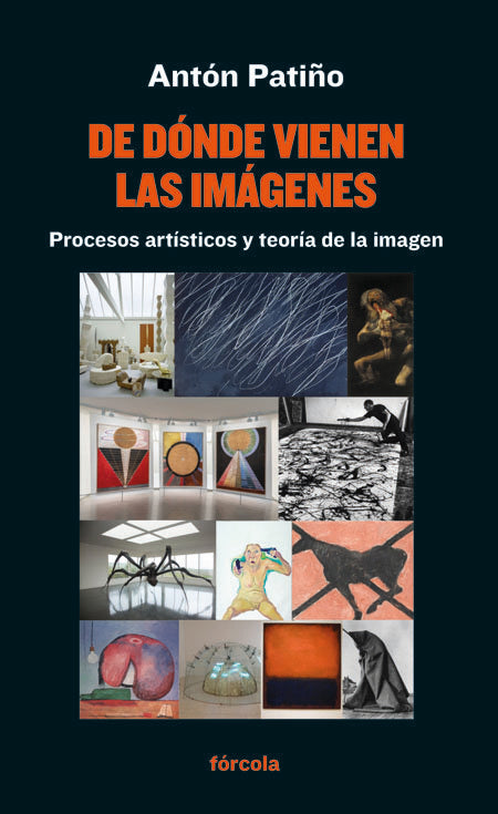 De dónde vienen las imágenes, de Patiño Pérez, Antón | portada del libro