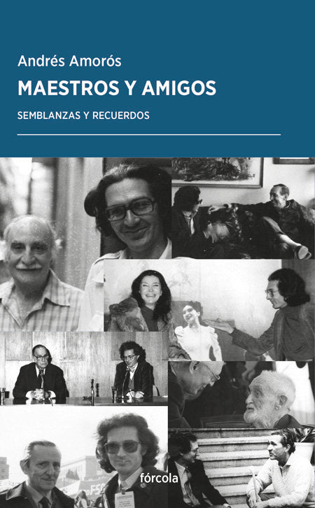 Maestros y amigos, de Amorós, Andrés | portada del libro