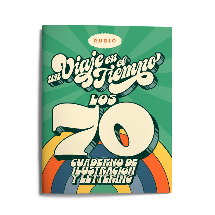 Un viaje en el tiempo: los 70. Cuaderno de ilustración y lettering | portada del libro
