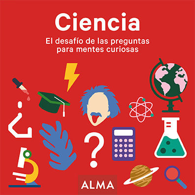 Ciencia. El desafío de las preguntas para mentes curiosas, de Varios autores | portada del libro