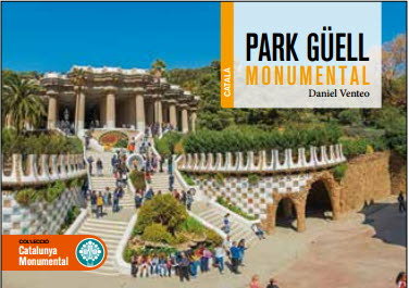 PARK GÜELL MONUMENTAL, de Venteo i Melèndrez, Daniel | portada del libro
