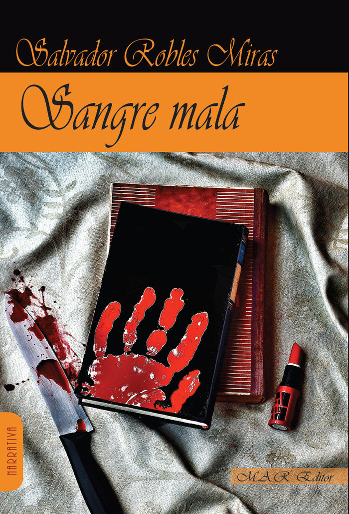 SANGRE MALA, de ROBLES MIRAS, SALVADOR | portada del libro