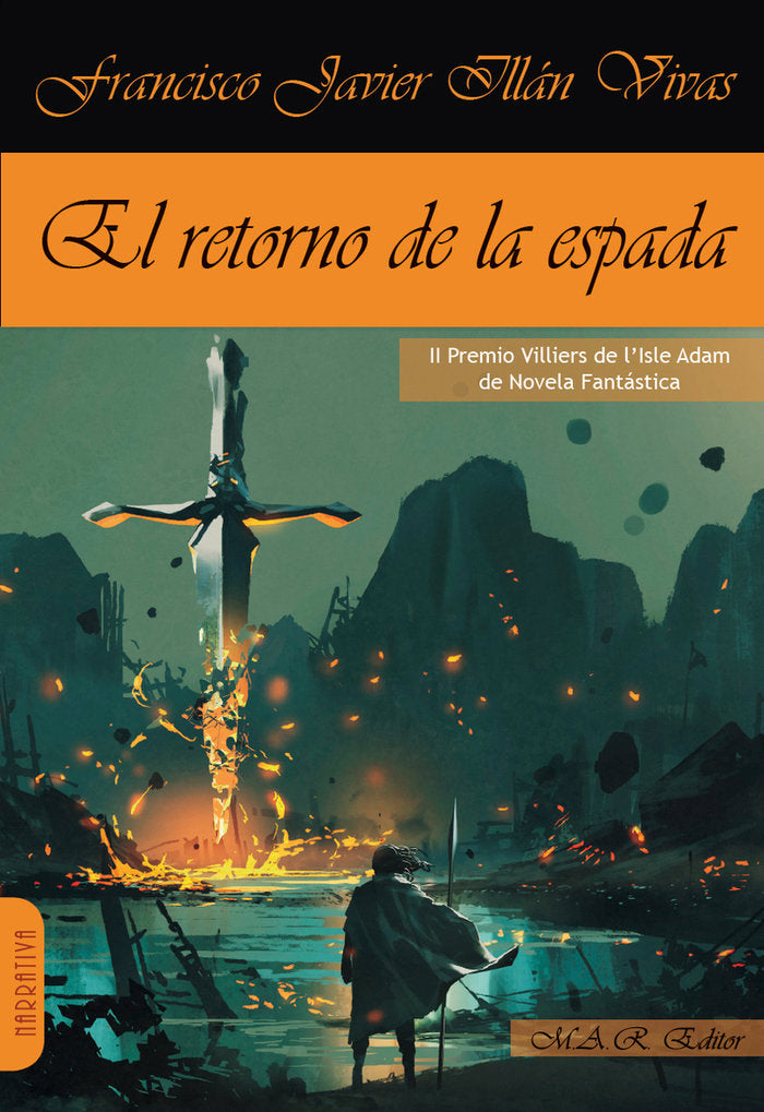 EL RETORNO DE LA ESPADA, de ILLAN VIVAS, FRANCISCO JAVIER | portada del libro