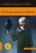 EXTRA・A NOCHE EN LINARES 2ヲED, de MIGUEL ANGEL DE RUS | portada del libro