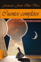 CUENTOS COMPLETOS, de Francisco Javier Illán Vivas | portada del libro