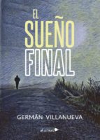 (I.B.D.) EL SUEÑO FINAL, de GERMAN VILLANUEVA | portada del libro