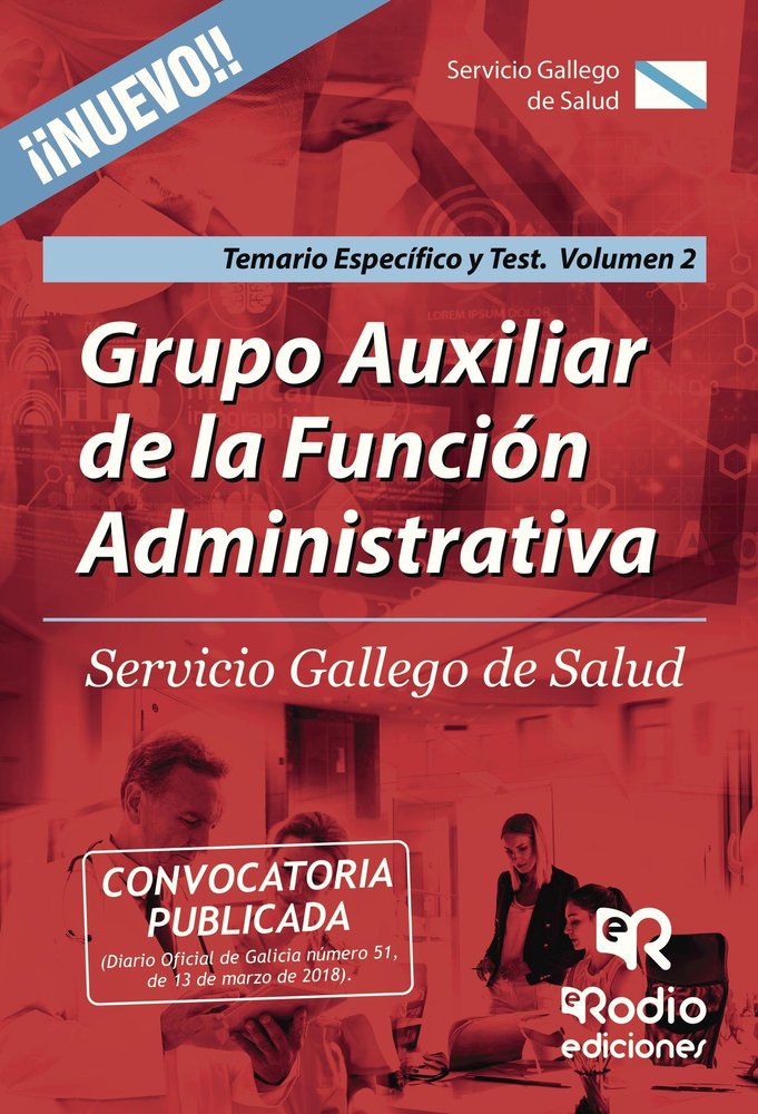Grupo Auxiliar de la Función Administrativa del Servicio Gallego de Salud. Temario específico y Test, de Varios autores | por