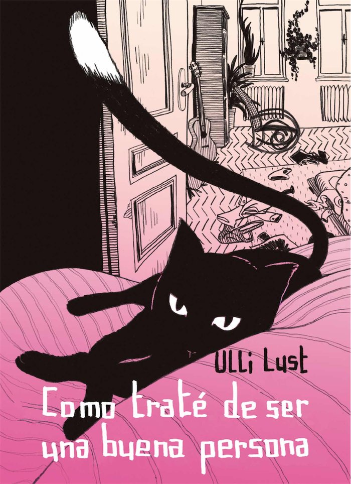 Cómo traté de ser una buena persona, de Lust, Ulli | portada del libro