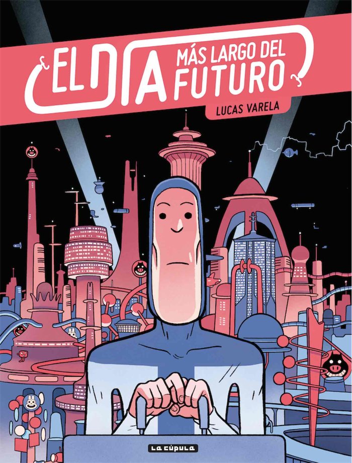 El día más largo del futuro (2ª ed.), de Varela, Lucas | portada del libro