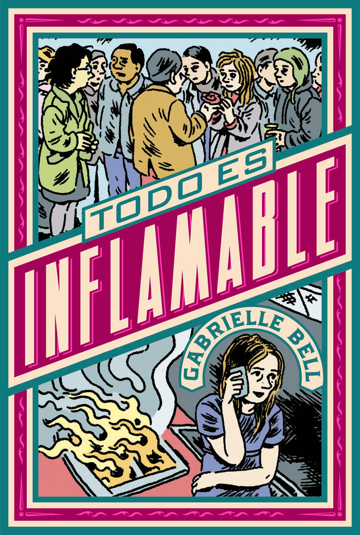 TODO ES INFLAMABLE, de BELL,GABRIELLE | portada del libro