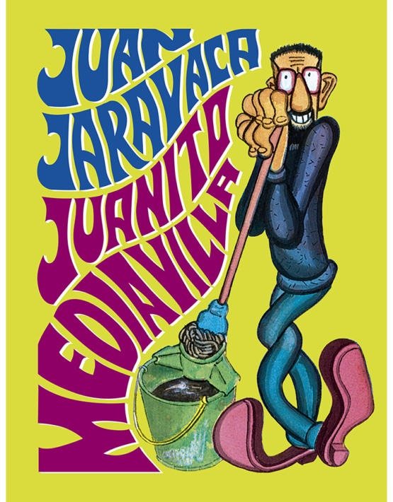 JUAN JARAVACA, de MEDIAVILLA, JUANITO | portada del libro